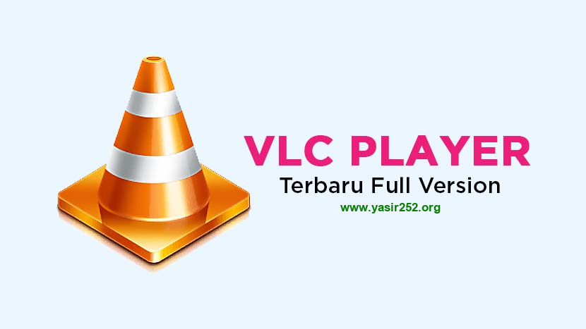 Download VLC Media Player Terbaru