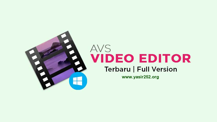 Download AVS Video Editor Full Version Gratis Terbaru