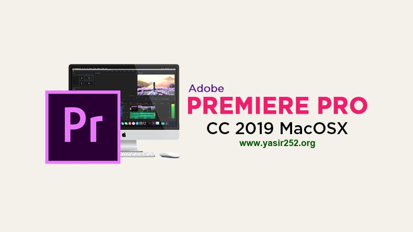 Download Adobe Premiere Pro CC 2019 MacOSX Full Version Crack
