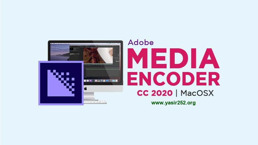 Download Adobe Media Encoder 2020 MacOS Full Version Gratis
