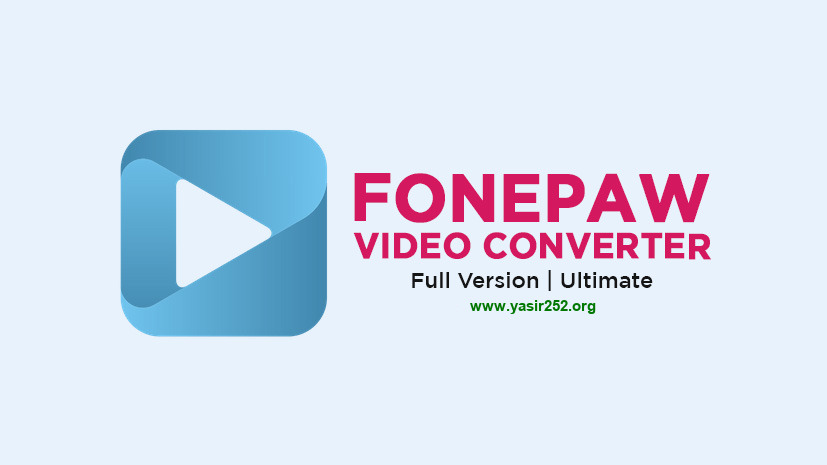 Download FonePaw Video Converter Ultimate Full Version