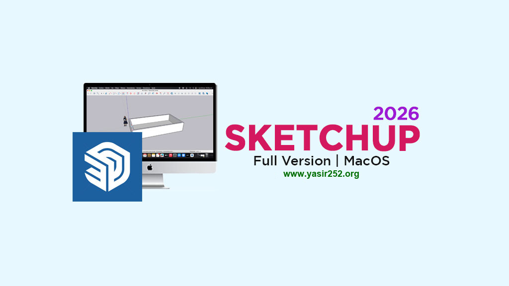 Download SketchUp Pro 2026 MacOS Full Version Gratis v26.1