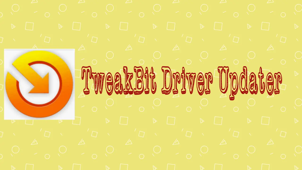 License Key Tweakbit Driver Updater
