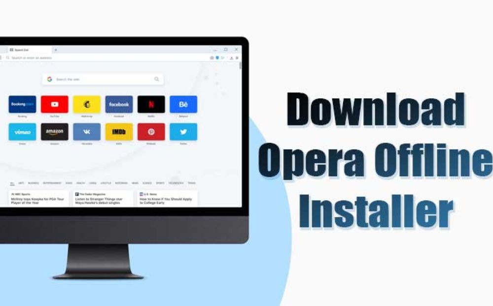 Download Opera Offline Installer For Windows 