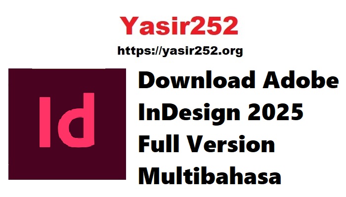 Download Adobe InDesign 2025 Full Version Multibahasa