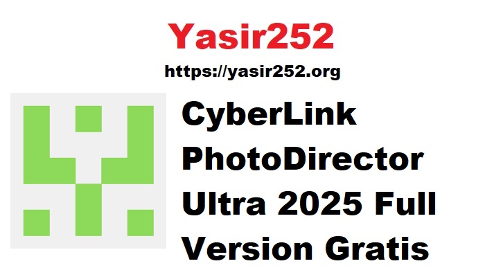 Download CyberLink PhotoDirector Ultra 2025 Full Version Gratis