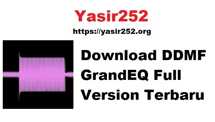 Download DDMF GrandEQ Full Version Terbaru
