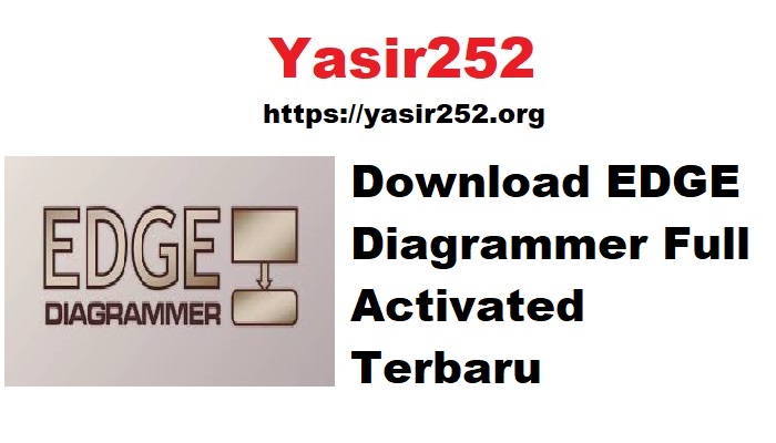 Download EDGE Diagrammer Full Activated Terbaru