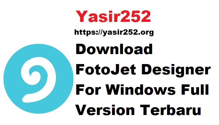 Download FotoJet Designer For Windows Full Version Terbaru