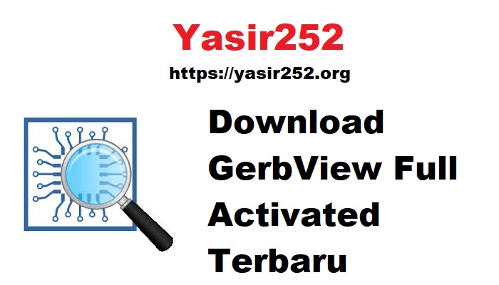 Download GerbView Full Activated Terbaru 