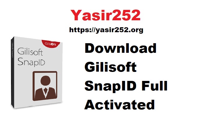 Download Gilisoft SnapID Full Activated