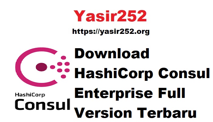 Download HashiCorp Consul Enterprise Full Version Terbaru