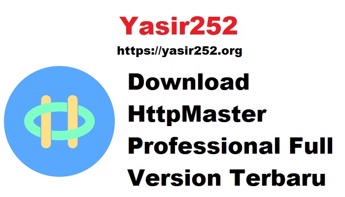 Download HttpMaster Professional Full Version Terbaru