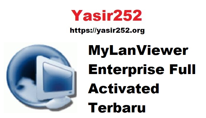 Download MyLanViewer Enterprise Full Activated Terbaru