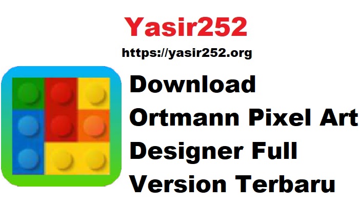 Download Ortmann Pixel Art Designer Full Version Terbaru