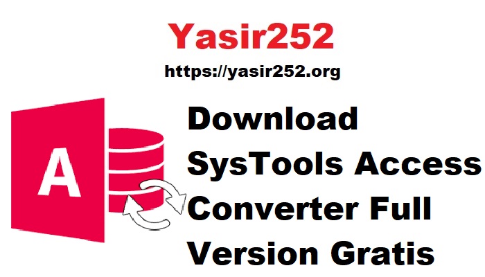 Download SysTools Access Converter Full Version Gratis