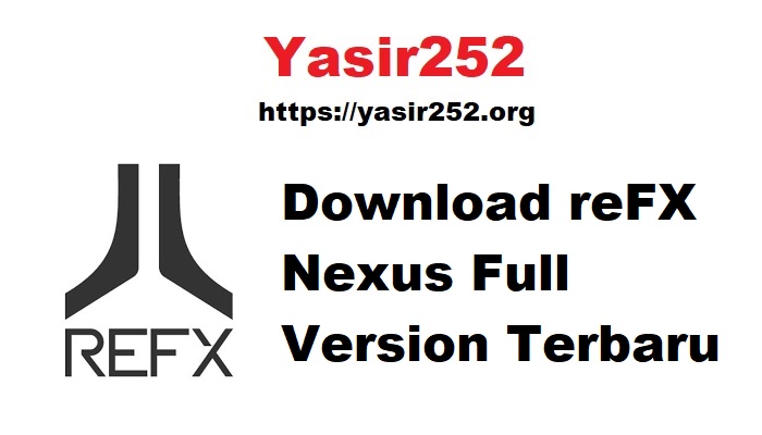 Download reFX Nexus Full Version Terbaru