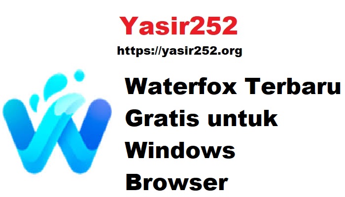 Waterfox Terbaru Gratis untuk Windows  Browser