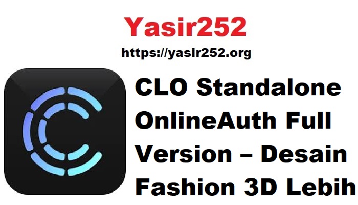 CLO Standalone OnlineAuth Full Version – Desain Fashion 3D Lebih