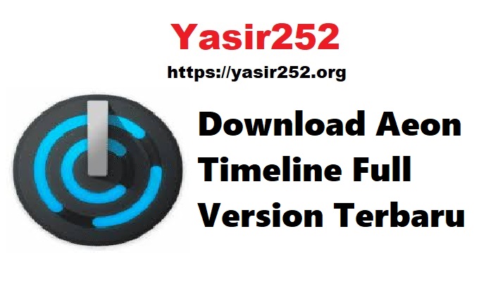 Download Aeon Timeline Full Version Terbaru