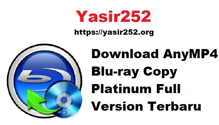 Download AnyMP4 Blu-ray Copy Platinum Full Version Terbaru
