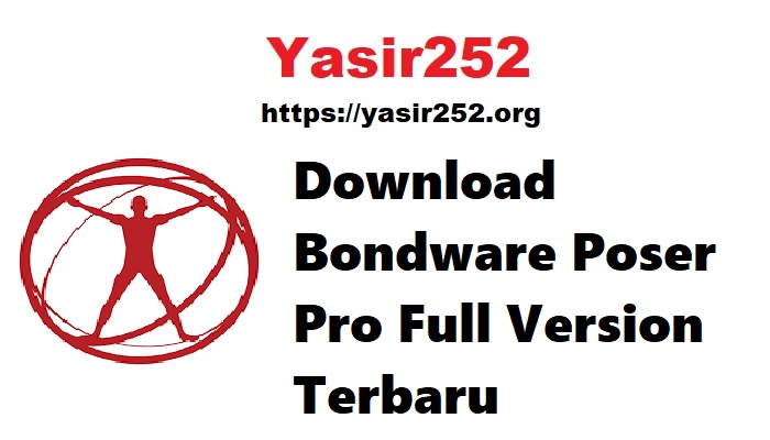 Download Bondware Poser Pro Full Version Terbaru