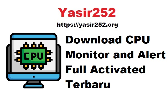 Download CPU Monitor and Alert Full Activated Terbaru