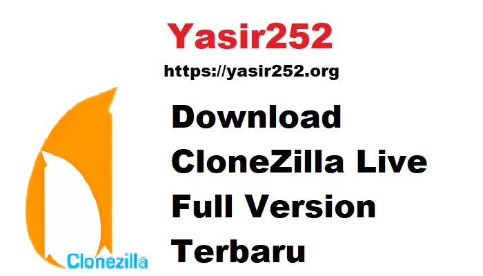 Download CloneZilla Live Full Version Terbaru