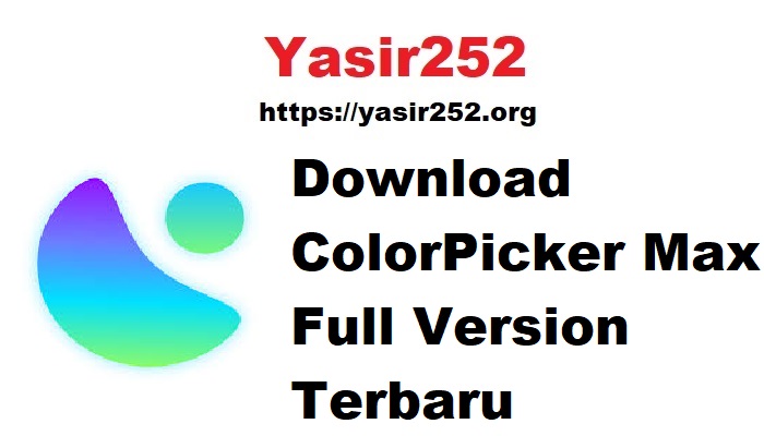 Download ColorPicker Max Full Version Terbaru