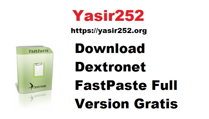 Download Dextronet FastPaste Full Version Gratis