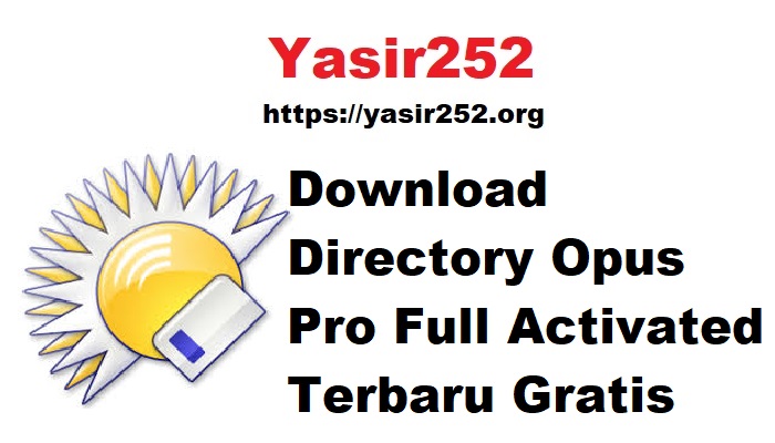 Download Directory Opus Pro Full Activated Terbaru Gratis