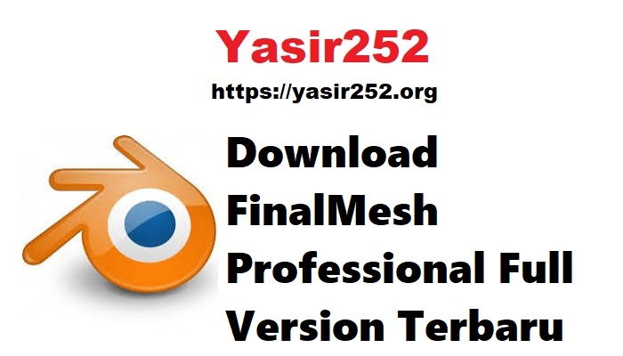 Download FinalMesh Professional Full Version Terbaru