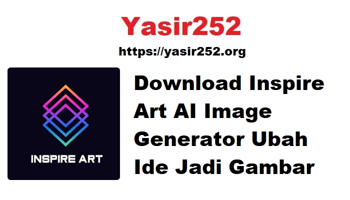 Inspire Art AI Image Generator Ubah Ide Jadi Gambar dengan Teknologi AI