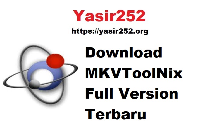 Download MKVToolNix Full Version Terbaru