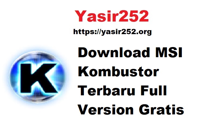 Download MSI Kombustor Terbaru Full Version Gratis