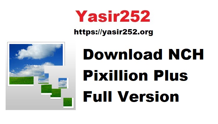 Download NCH Pixillion Plus Full Version