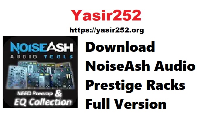 Download NoiseAsh Audio Prestige Racks Full Version