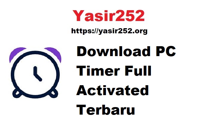 Download PC Timer Full Activated Terbaru