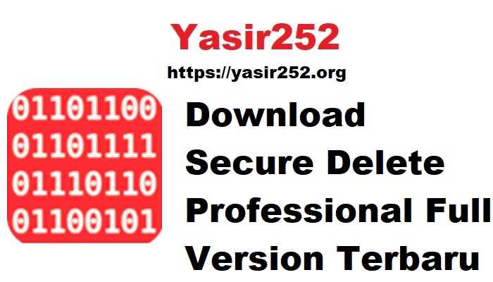 Download Secure Delete Professional Full Version Terbaru