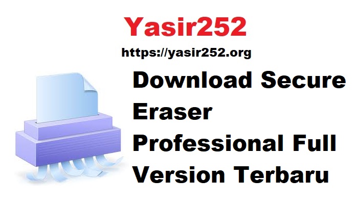 Download Secure Eraser Professional Full Version Terbaru