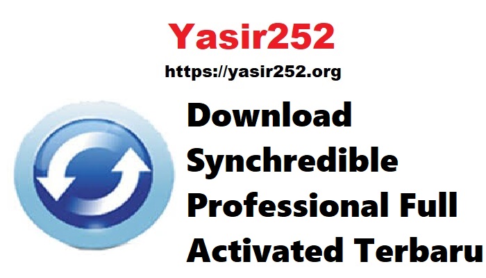 Download Synchredible Professional Full Activated Terbaru