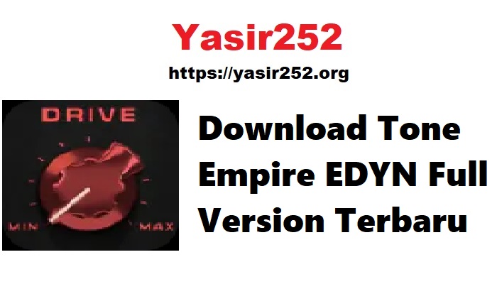 Download Tone Empire EDYN Full Version Terbaru