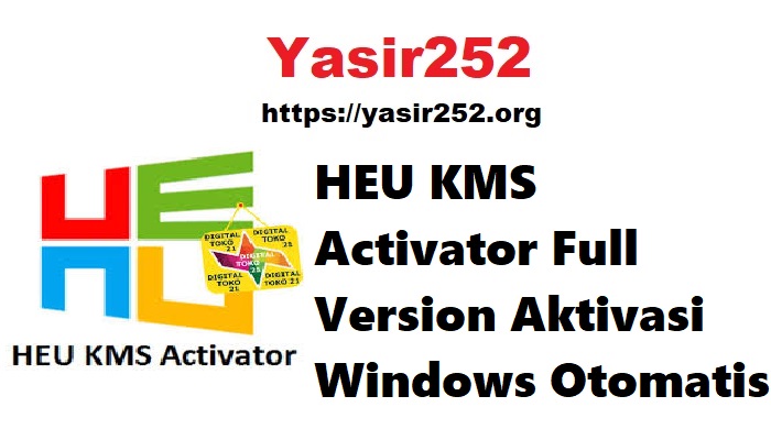 HEU KMS Activator Full Version Aktivasi Windows Otomatis