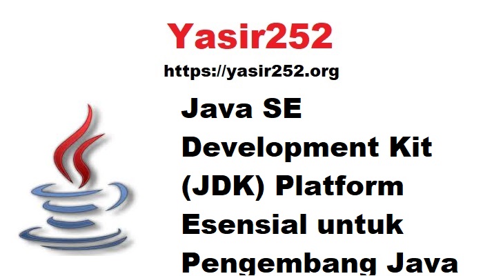 Java SE Development Kit (JDK) Platform Esensial untuk Pengembang Java