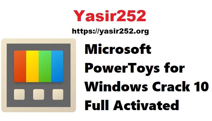 Microsoft PowerToys for Windows Crack 10 Full Activated