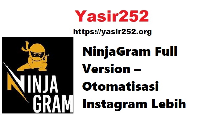 NinjaGram Full Version – Otomatisasi Instagram