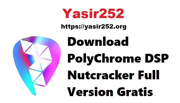 PolyChrome DSP Nutcracker Full Version