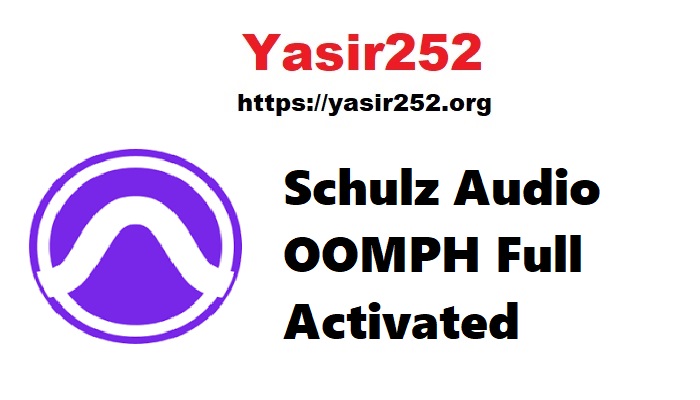 Schulz Audio OOMPH Full ActivatedSchulz Audio OOMPH Full Activated