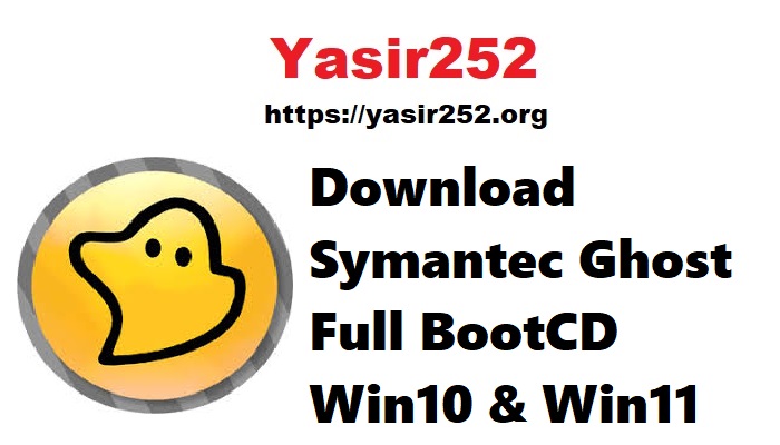 Symantec Ghost Full BootCD Win10 & Win11