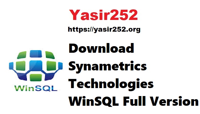 Synametrics Technologies WinSQL Full Version